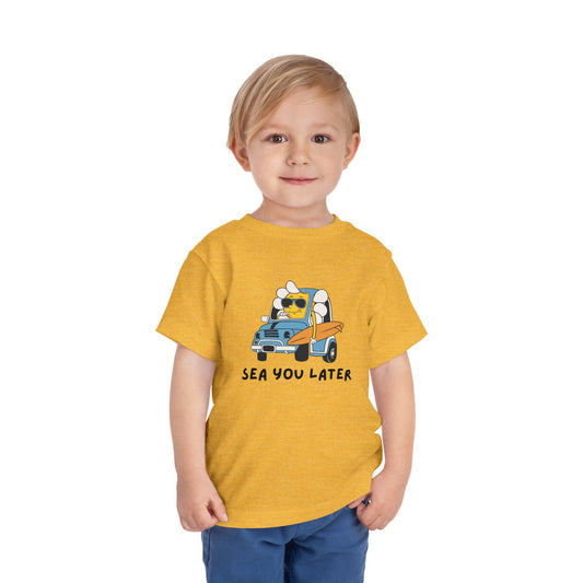 Sea you later Toddler Tee
