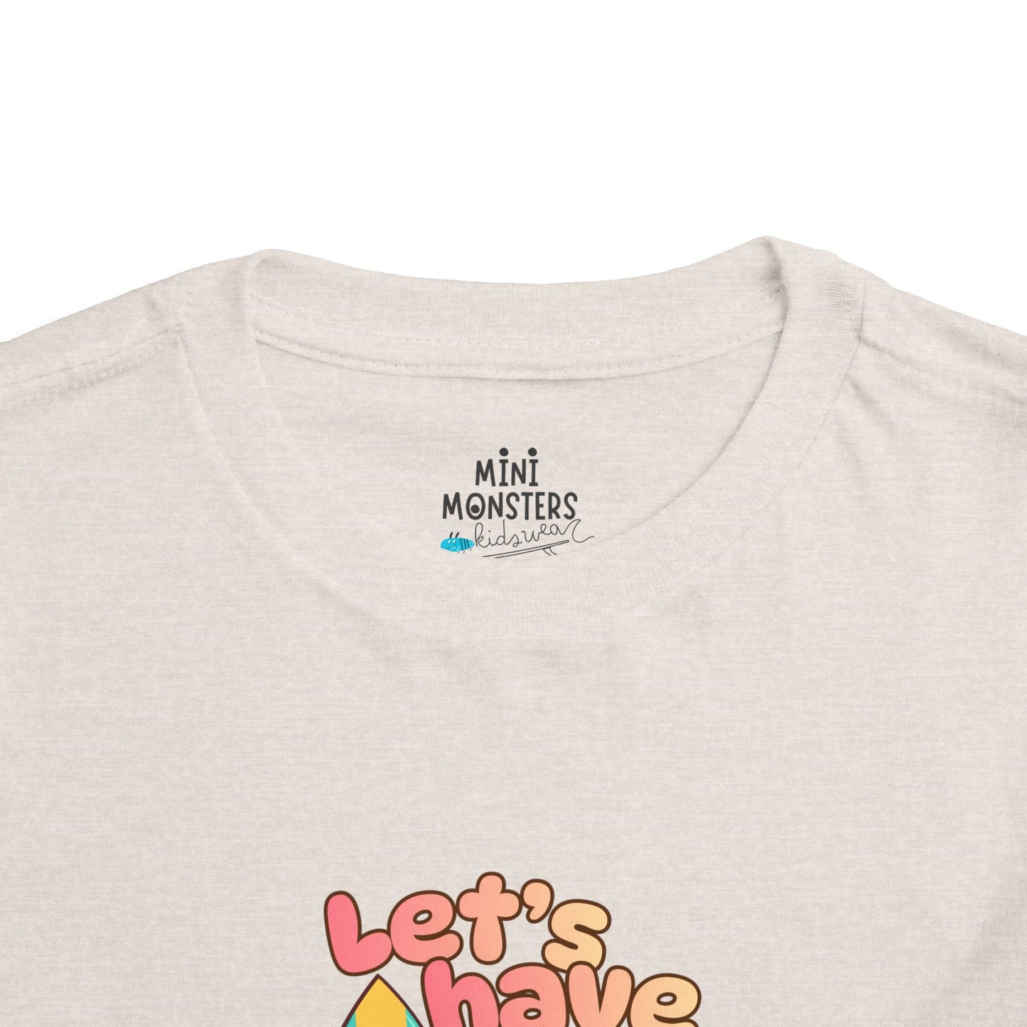 Let’s have Toddler Tee