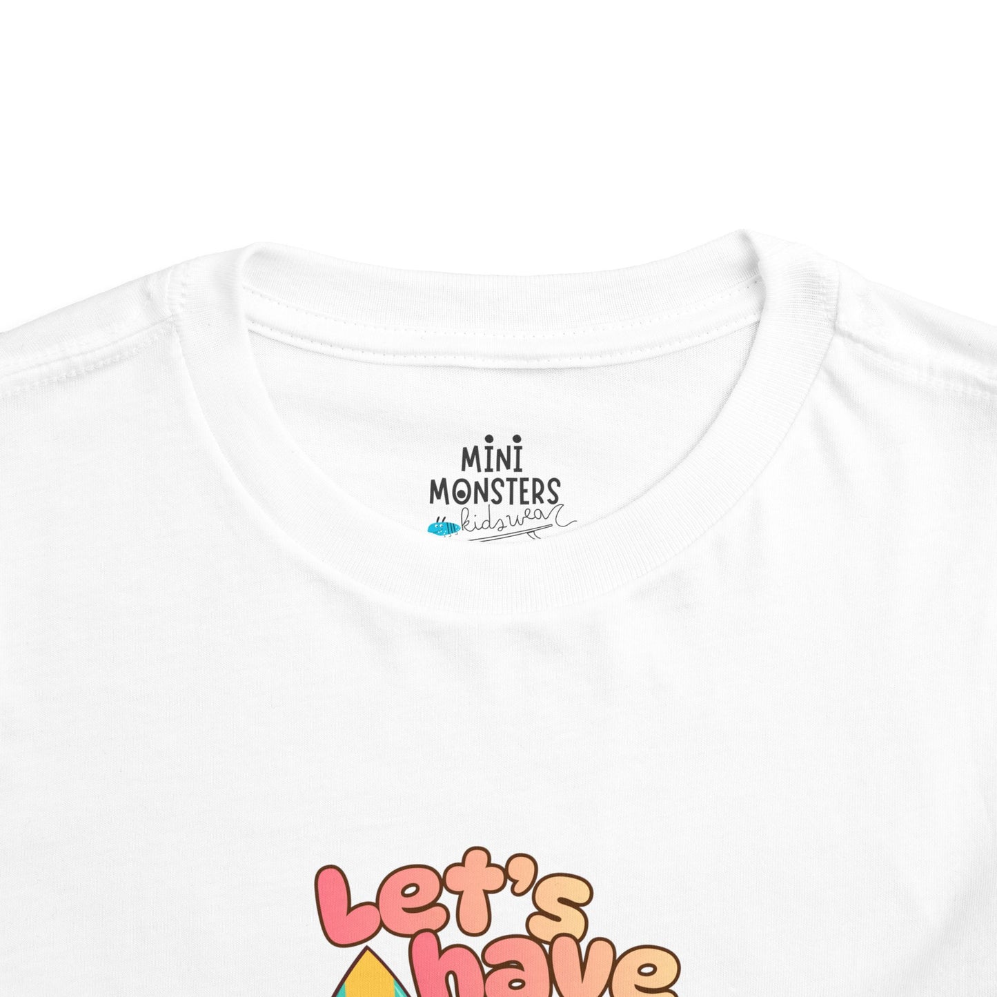 Let’s have Toddler Tee