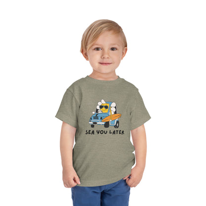 Sea you later Toddler Tee