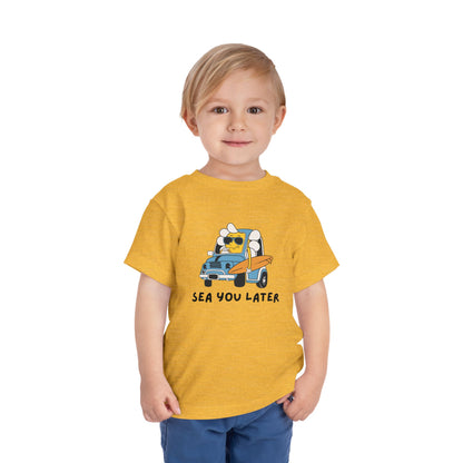 Sea you later Toddler Tee