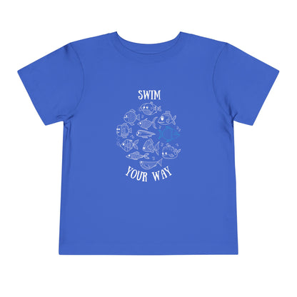 Swim your way Toddler Tee