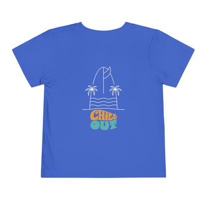 Chill out Toddler Tee