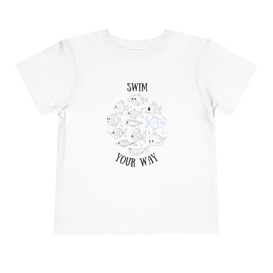 Swim your way Toddler Tee