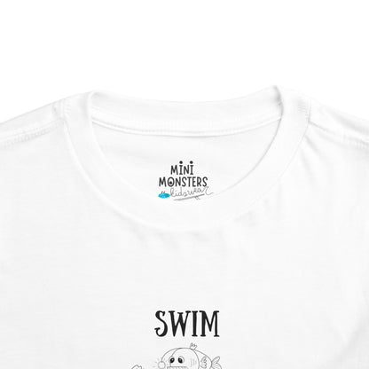 Swim your way Toddler Tee