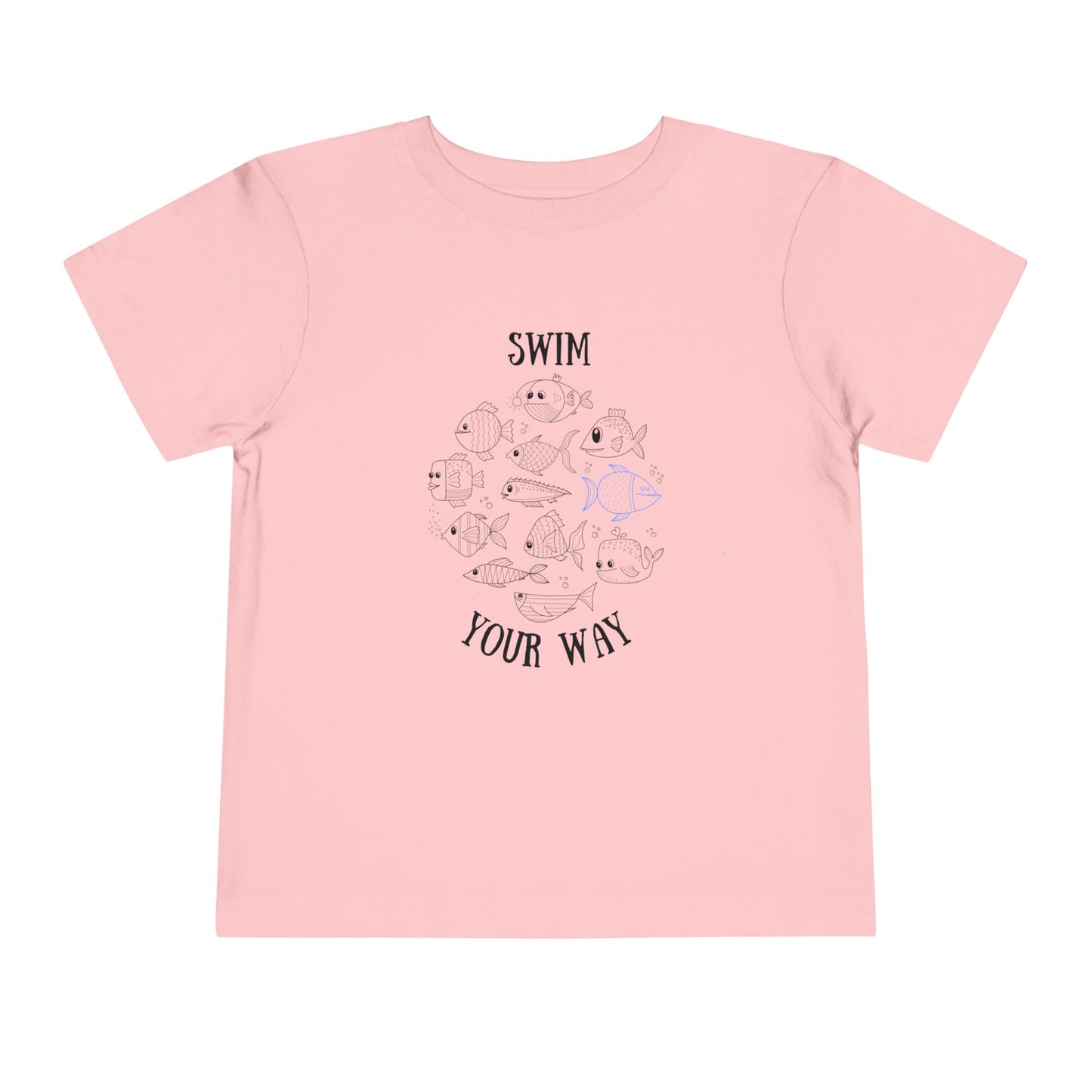 Swim your way Toddler Tee