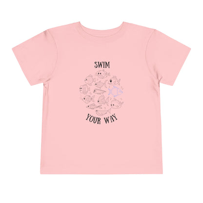 Swim your way Toddler Tee