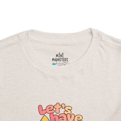 Let’s have Toddler Tee