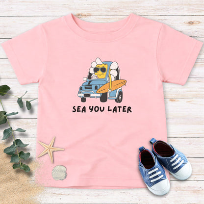 Sea you later Toddler Tee
