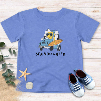 Sea you later Toddler Tee