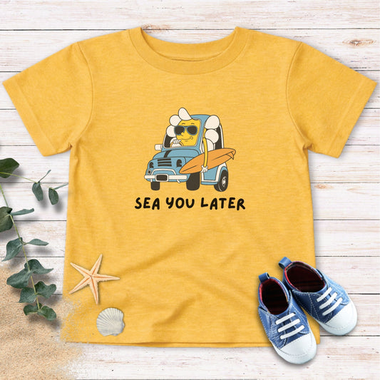 Sea you later Toddler Tee