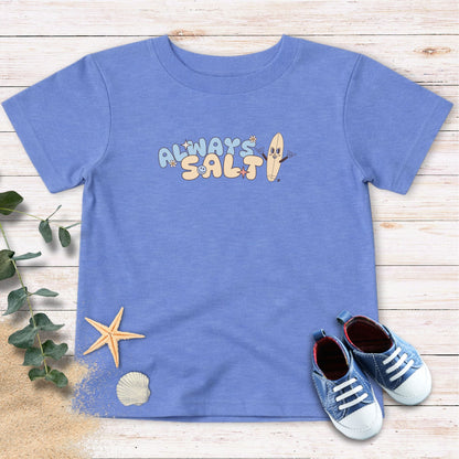 Always Salty Toddler Tee