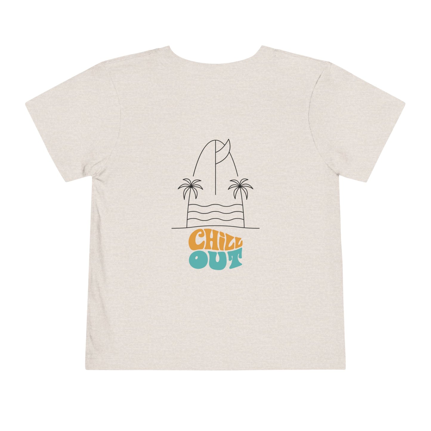 Chill out Toddler Tee