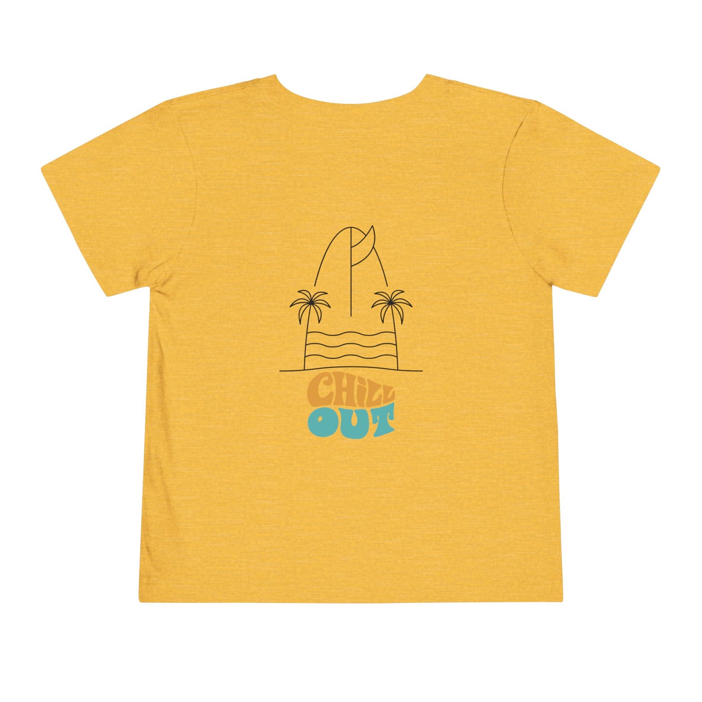 Chill out Toddler Tee