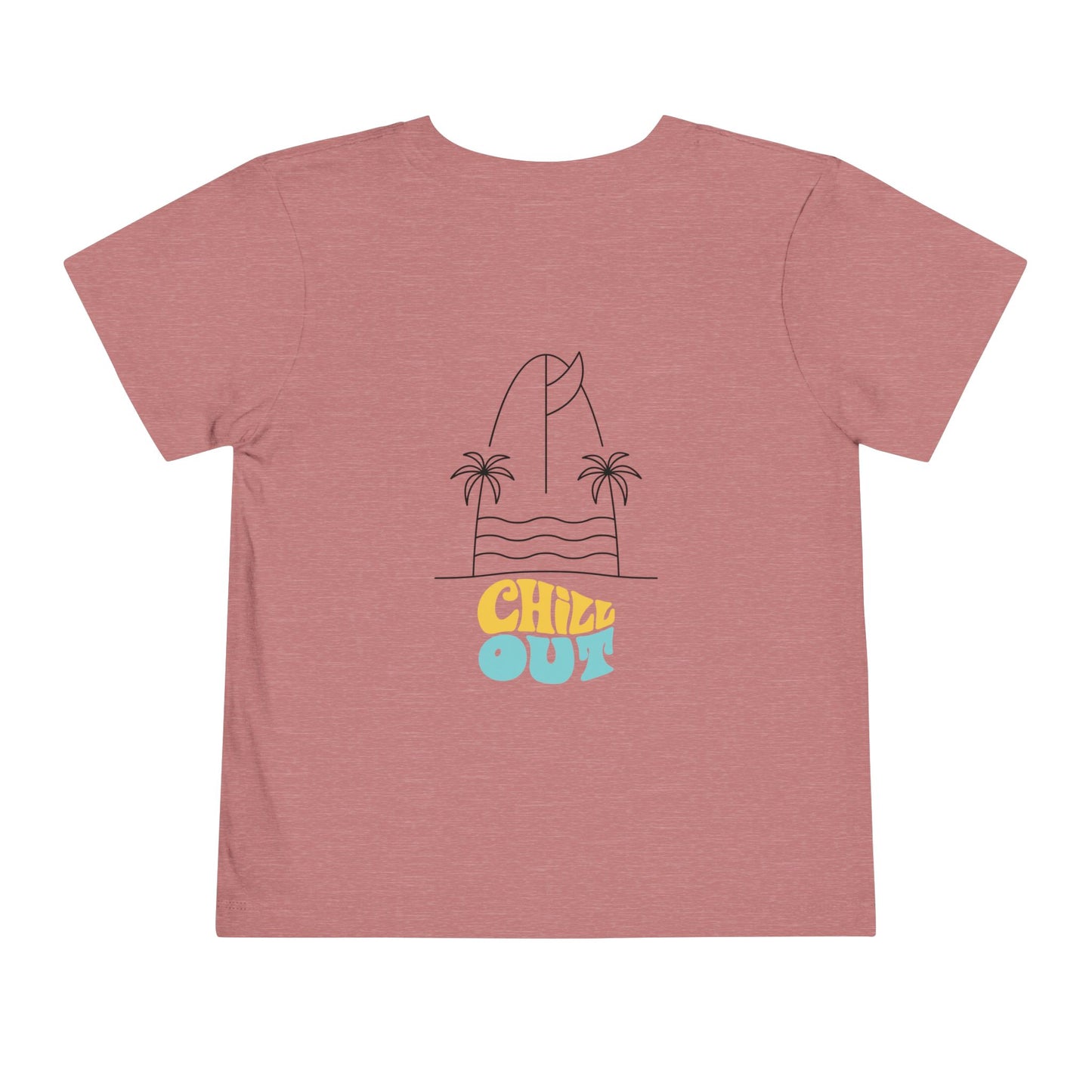 Chill out Toddler Tee