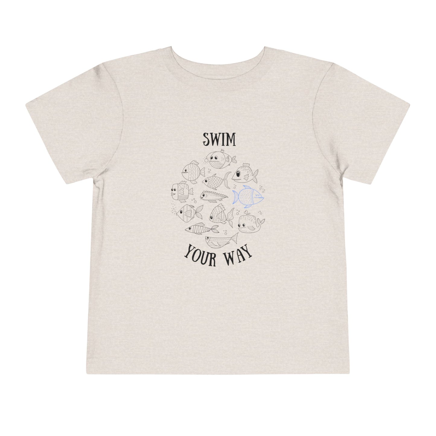 Swim your way Toddler Tee