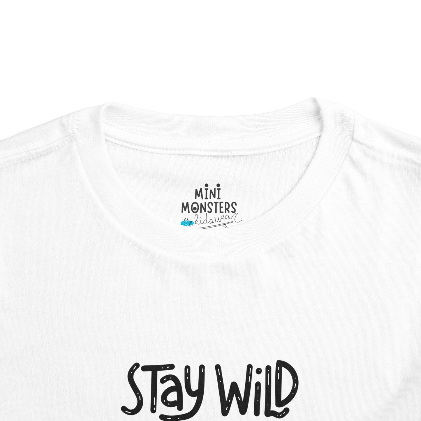 Stay wild Toddler Tee