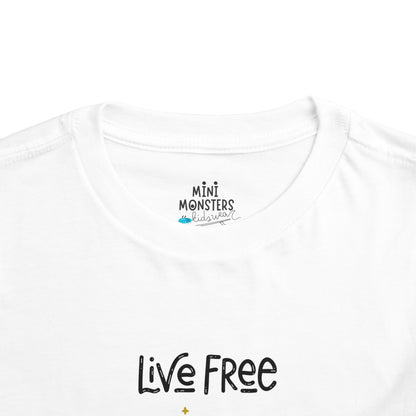 Live free Toddler Tee