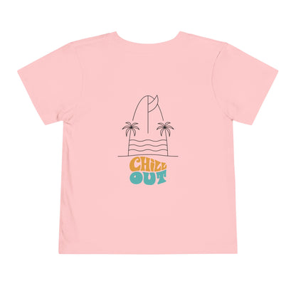 Chill out Toddler Tee
